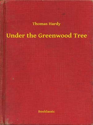 cover image of Under the Greenwood Tree